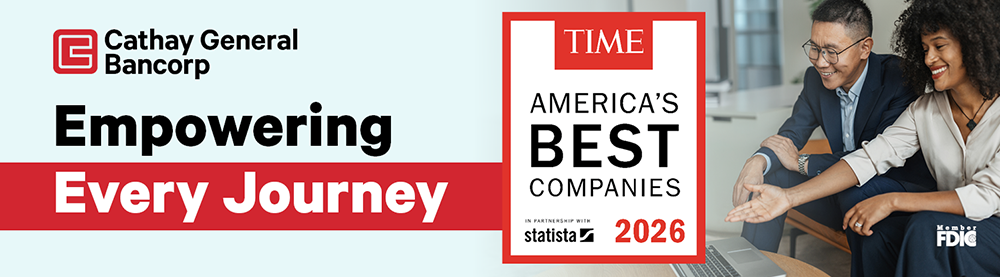 Cathay Bank recognized on TIME’s America’s Best Companies 2026 list with “Empowering Every Journey” message